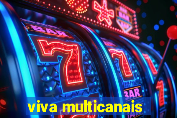 viva multicanais